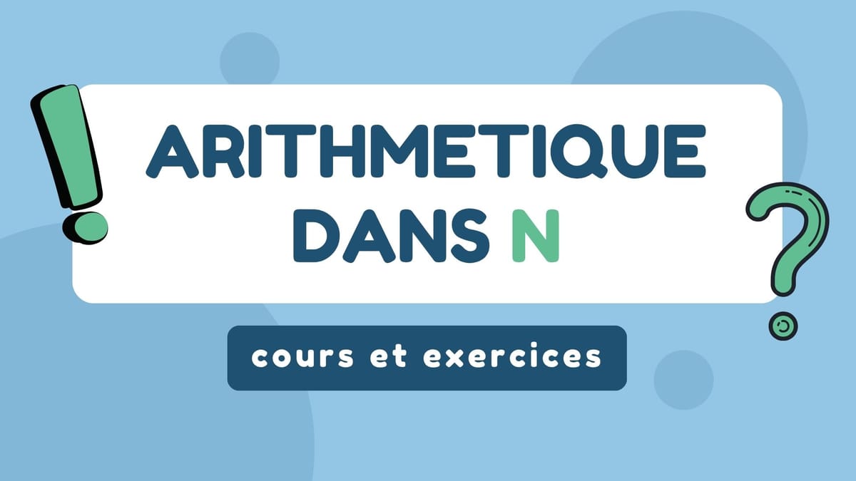 Arithmetique dans N : Cours