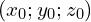 Rendered by QuickLaTeX.com (x_0 ; y_0 ; z_0)