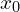 Rendered by QuickLaTeX.com x_0