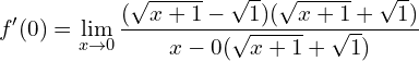 \[ f'(0) = \lim_{{x \to 0}} \frac{{(\sqrt{x+1} - \sqrt{1})(\sqrt{x+1} + \sqrt{1})}}{{x - 0(\sqrt{x+1} + \sqrt{1})}} \]