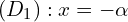 Rendered by QuickLaTeX.com (D_1): x = -\alpha