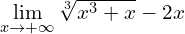 \lim\limits_{x\to+\infty} \sqrt[3]{x^{3} + x} - 2x