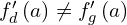 Rendered by QuickLaTeX.com f_d^{\prime}\left(a\right) \neq f_g^{\prime}\left(a\right)