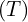 (T)